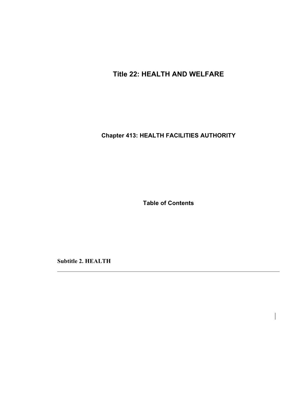 MRS Title 22, Chapter413: HEALTH FACILITIES AUTHORITY