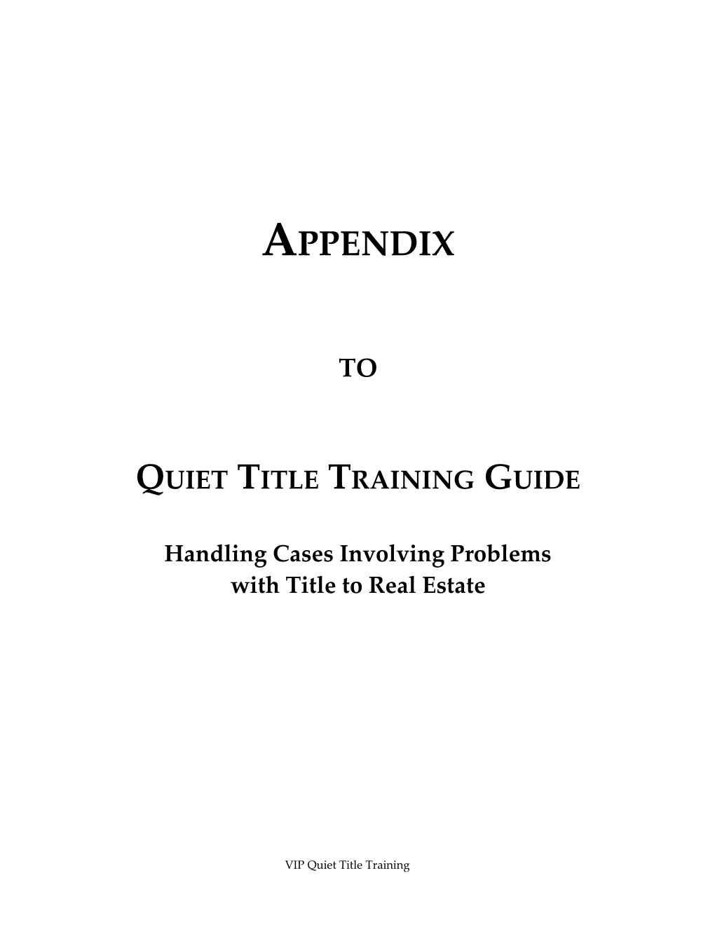 Quiet Title Training Guide