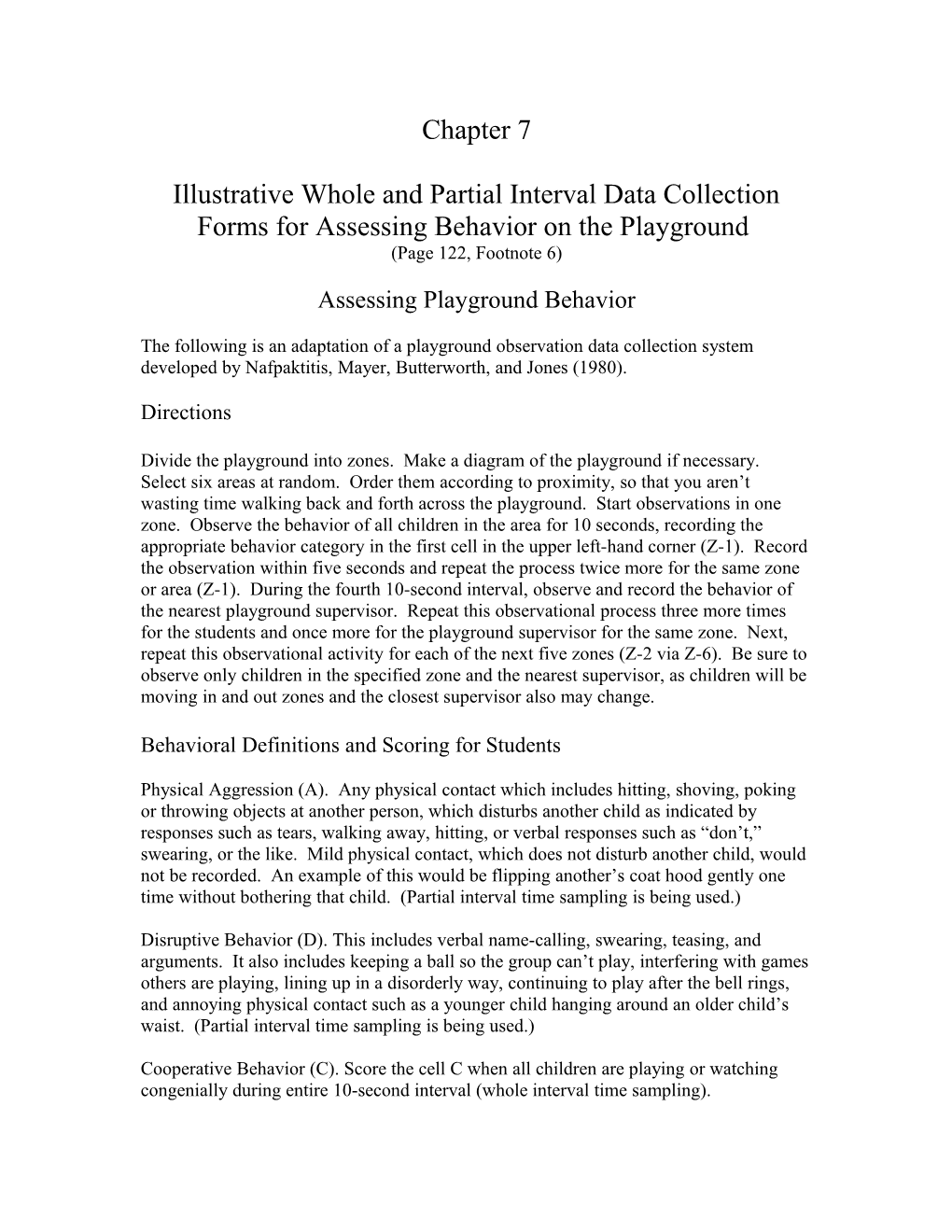 Illustrative Whole and Partial Interval Data Collection Forms for Assessing Behavior On