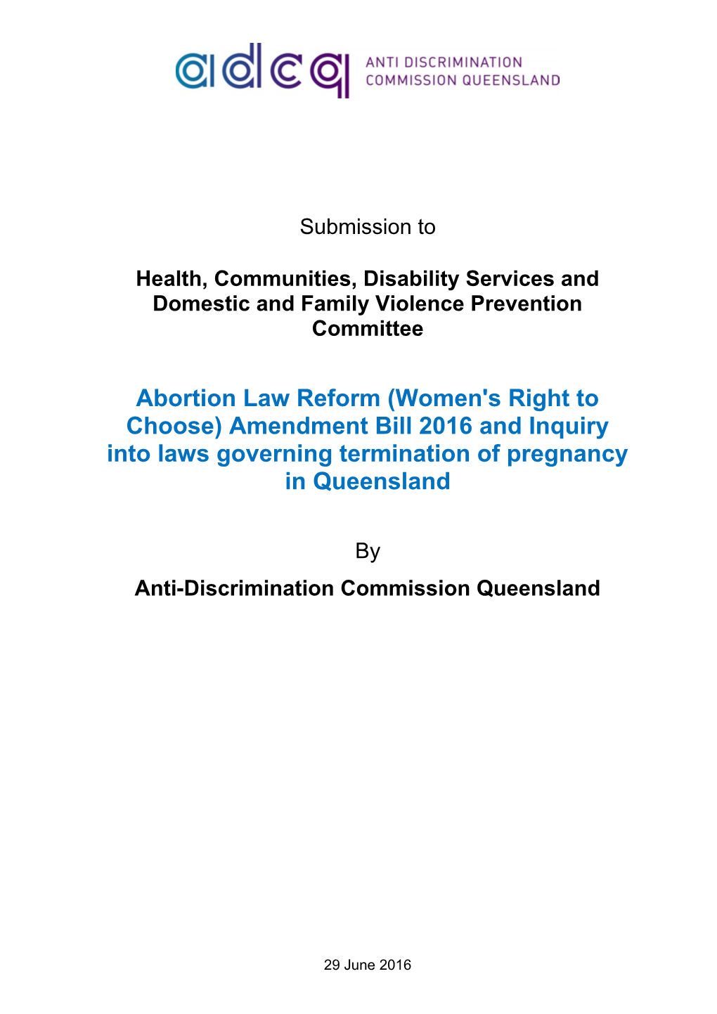 Abortion Law Reform (Women's Right to Choose) Amendment Bill 2016
