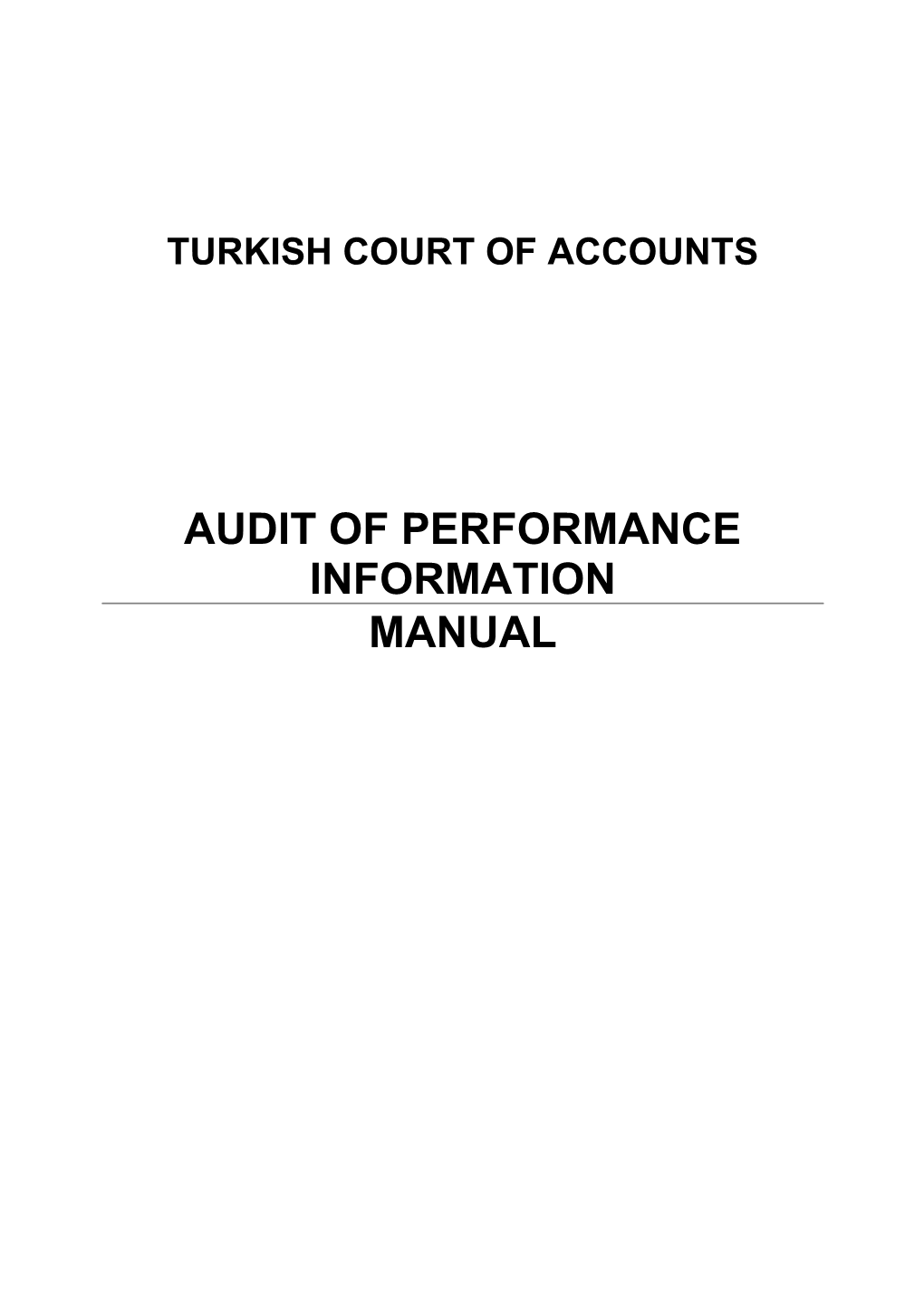 Audit of Performance Information Manual Was Discussed and Approved by the Auditing Planning