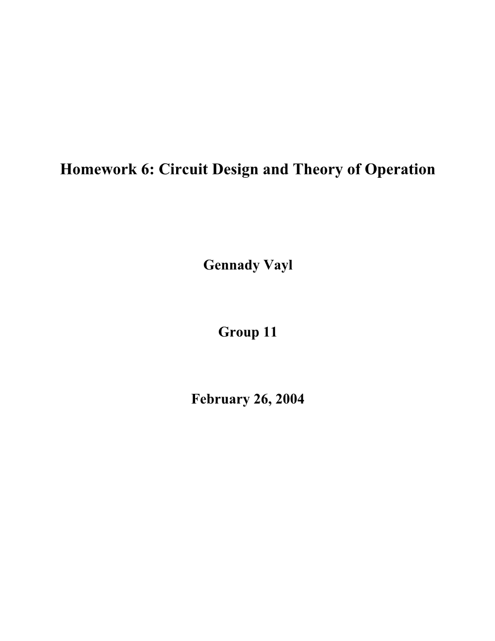 Homework 6: Circuit Design and Theory of Operation