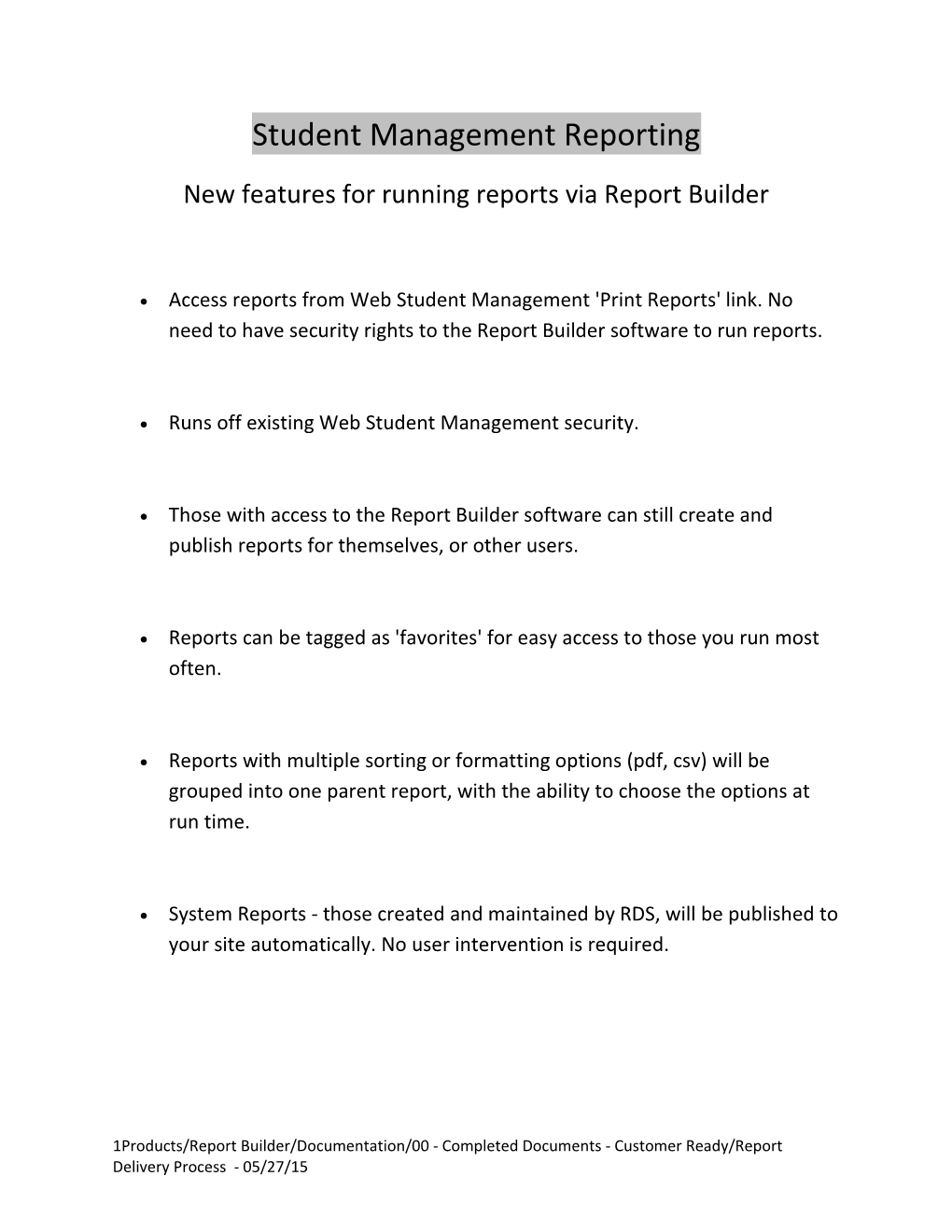 New Features for Running Reports Via Report Builder