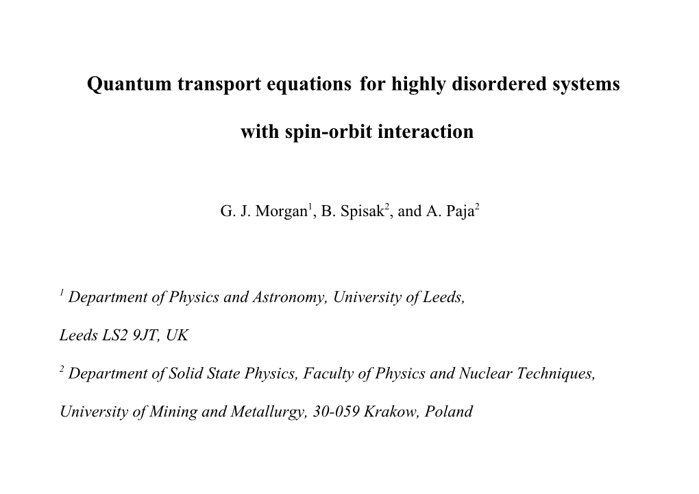 Quantum Transport Equations for Highly Disordered Systems with Spin-Orbit Interaction
