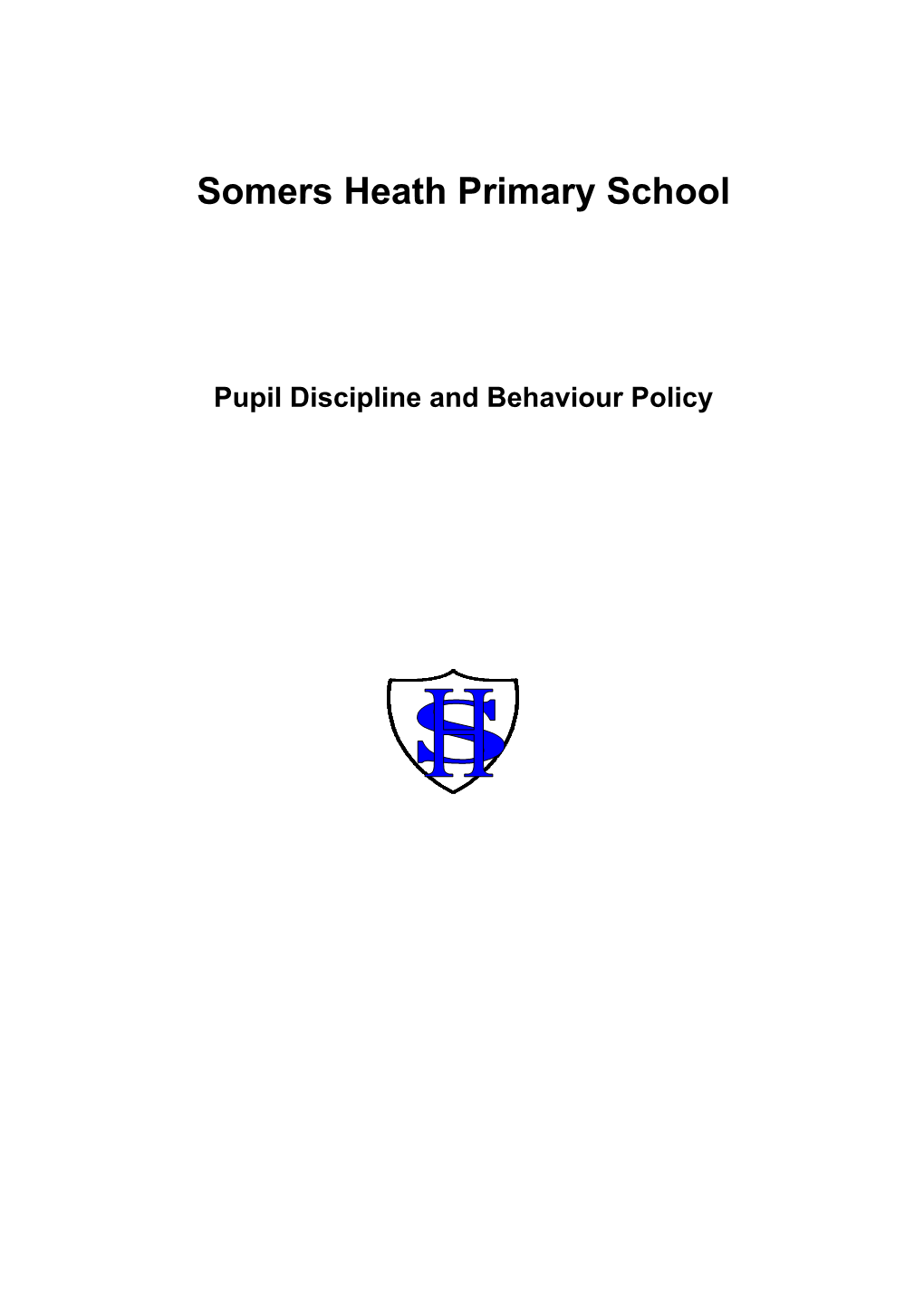 Pupil Discipline and Behaviour Policy