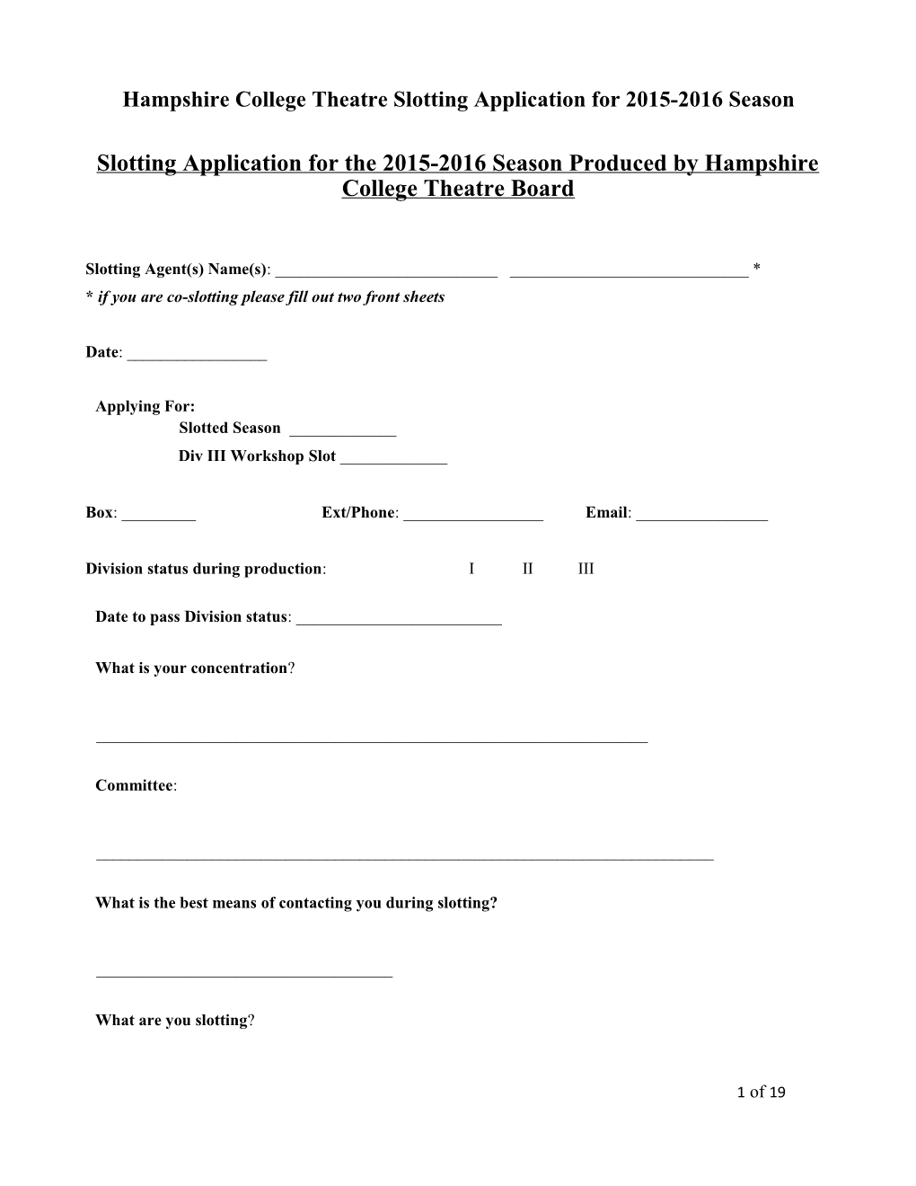 Hampshire College Theatre Slotting Application for 2015-2016 Season