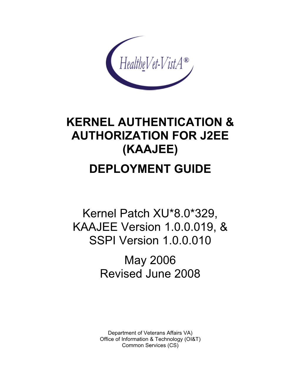 Kernel Authentication & Authorization for J2EE (KAAJEE)