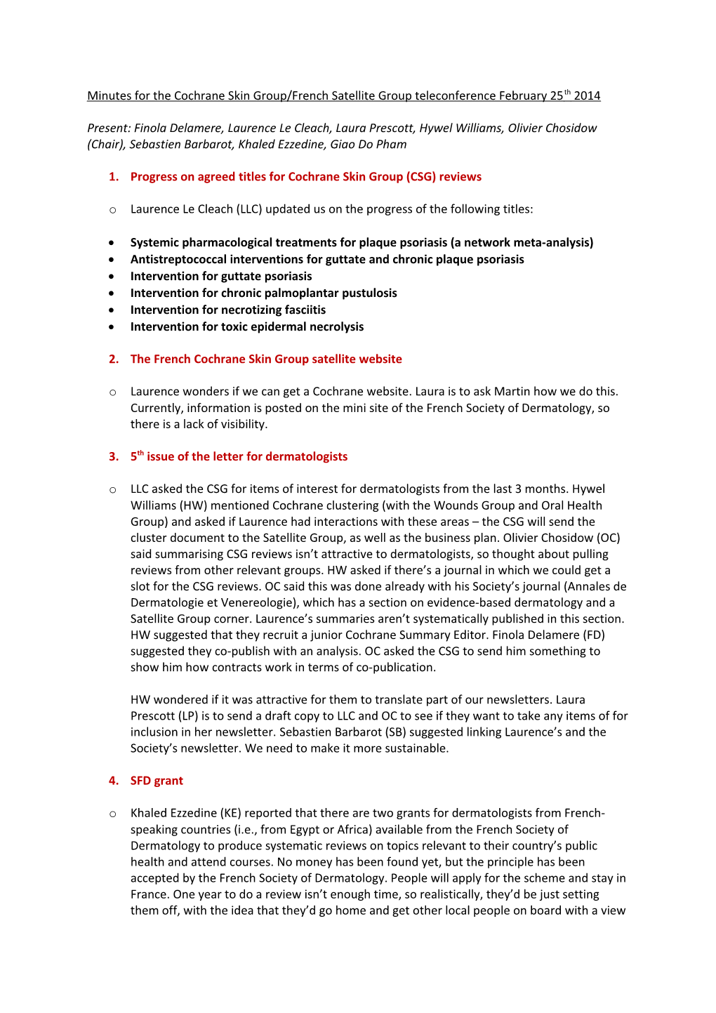 Minutes for the Cochrane Skin Group/French Satellite Group Teleconference February 25Th2014