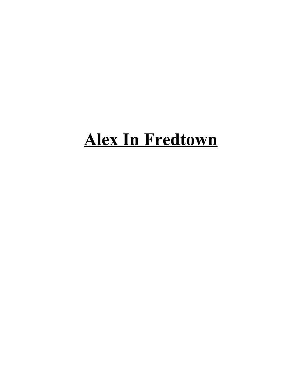 Alex in Fredtown
