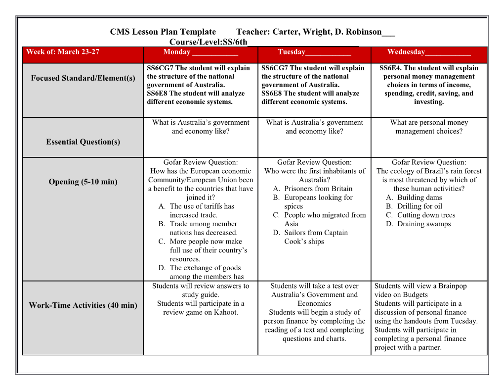 CMS Lesson Plan Template Teacher: Carter, Wright, D. Robinson___Course/Level:SS/6Th______