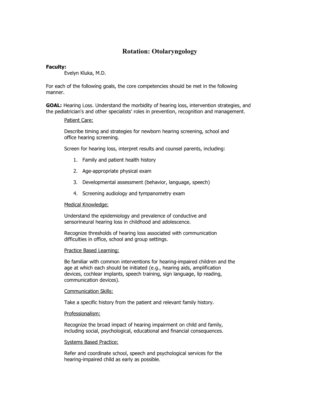 Subspecialty Rotation: Otolaryngology