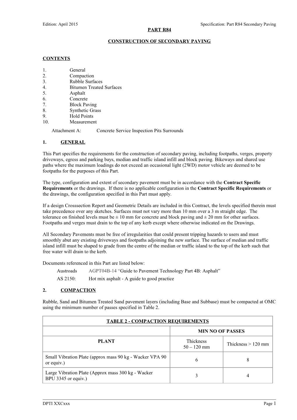 Edition: April 2015Specification: Part R84 Secondary Paving