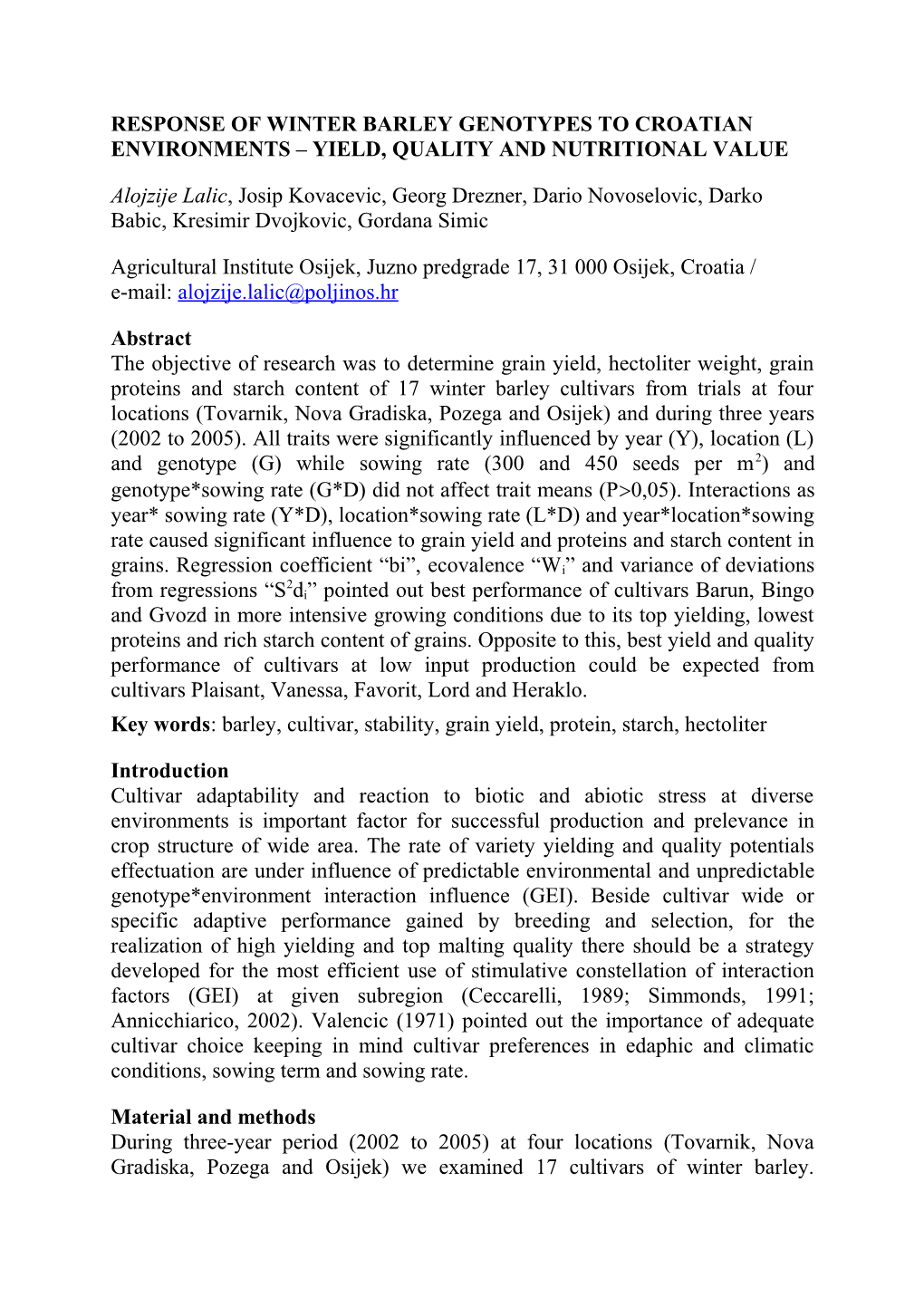 Response of Winter Barley Genotypes to Croatian Environments Yield and Quality