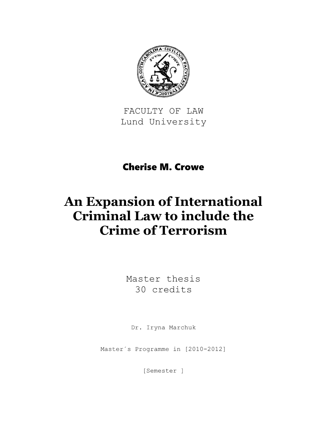 An Expansion of International Criminal Law to Include the Crime of Terrorism