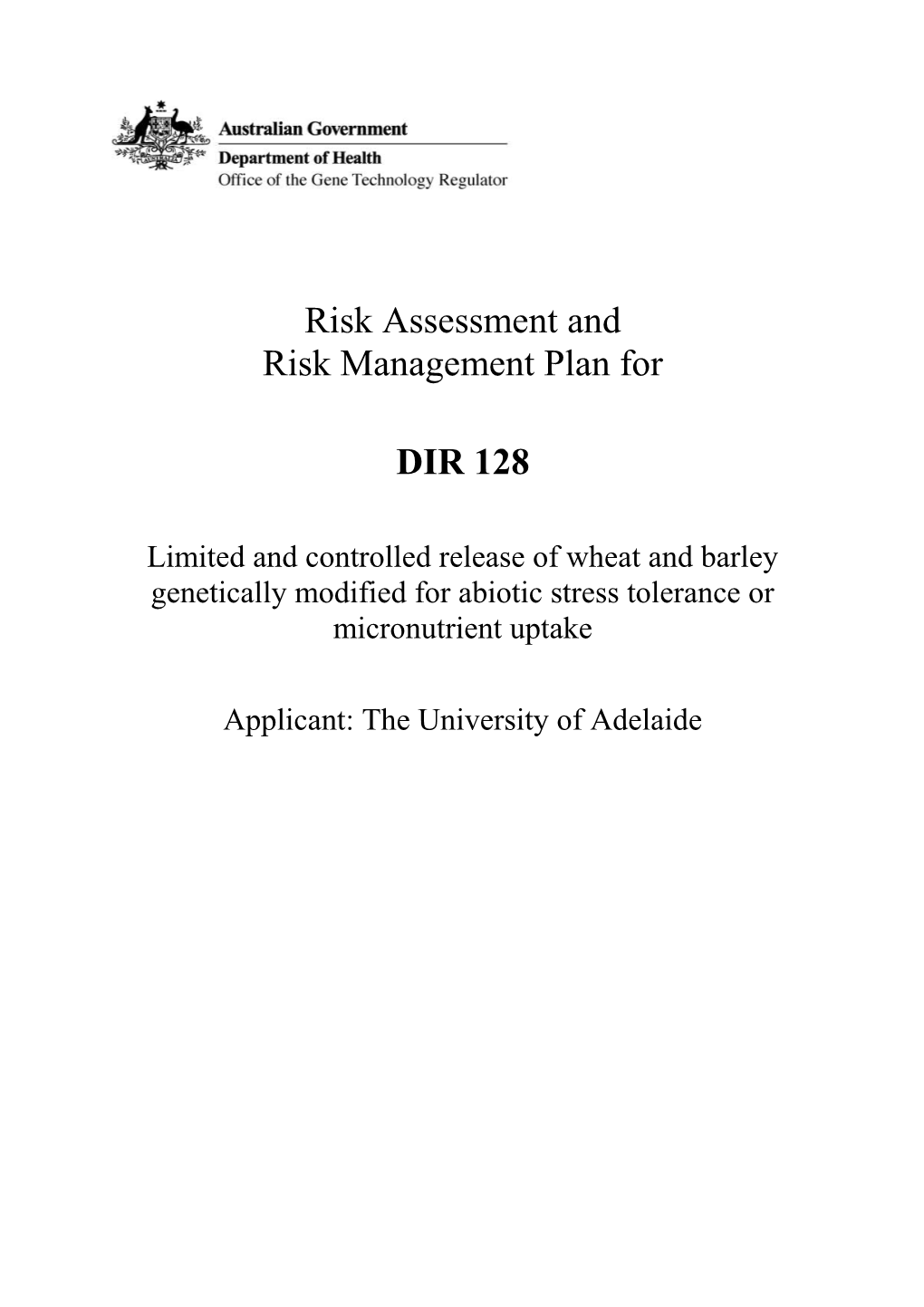 DIR 128 - Full Risk Assessment and Risk Management Plan (RARMP)