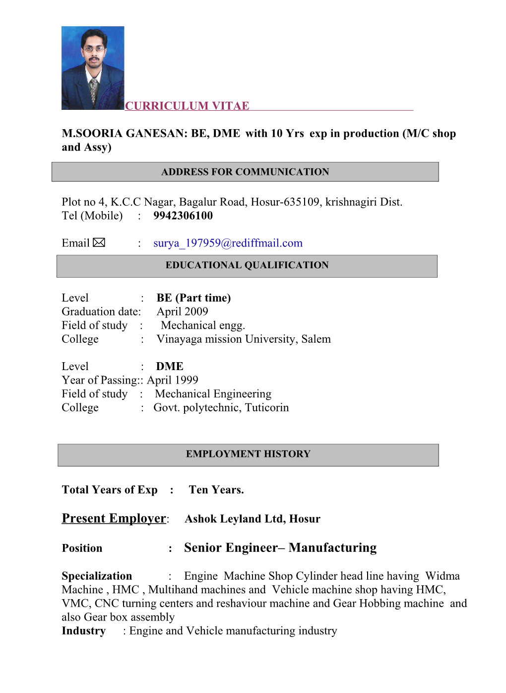 M.SOORIA GANESAN: BE, Dmewith 10 Yrsexp in Production (M/C Shopand Assy)