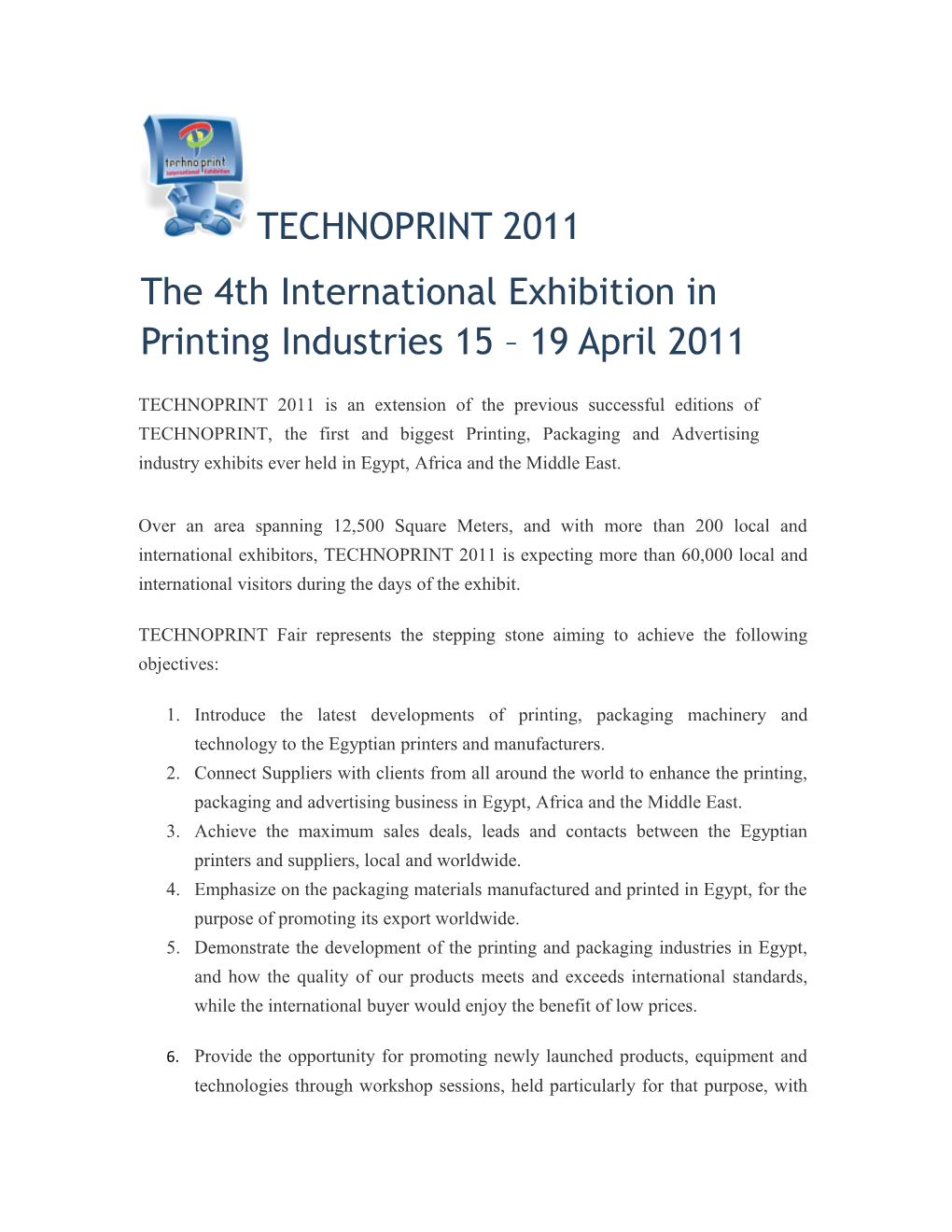 The 4Th International Exhibition in Printing Industries 15 19 April 2011