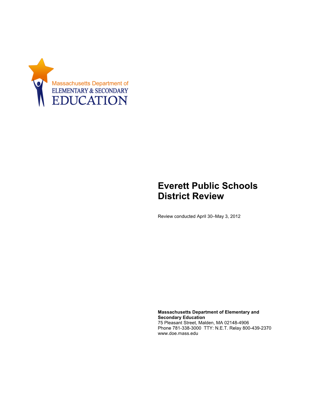 Everett District Review Report, 2012 Onsite