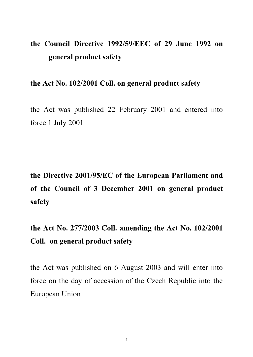 The Directive 2001/95/EC on General Product Safety