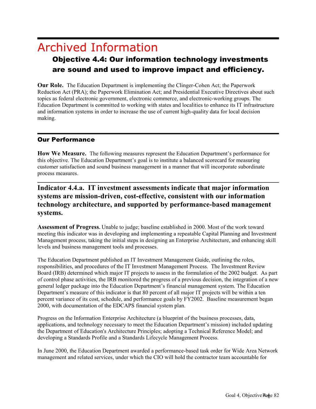 Archived: Objective 4.4: Our Information Technology Investments Are Sound and Used to Improve