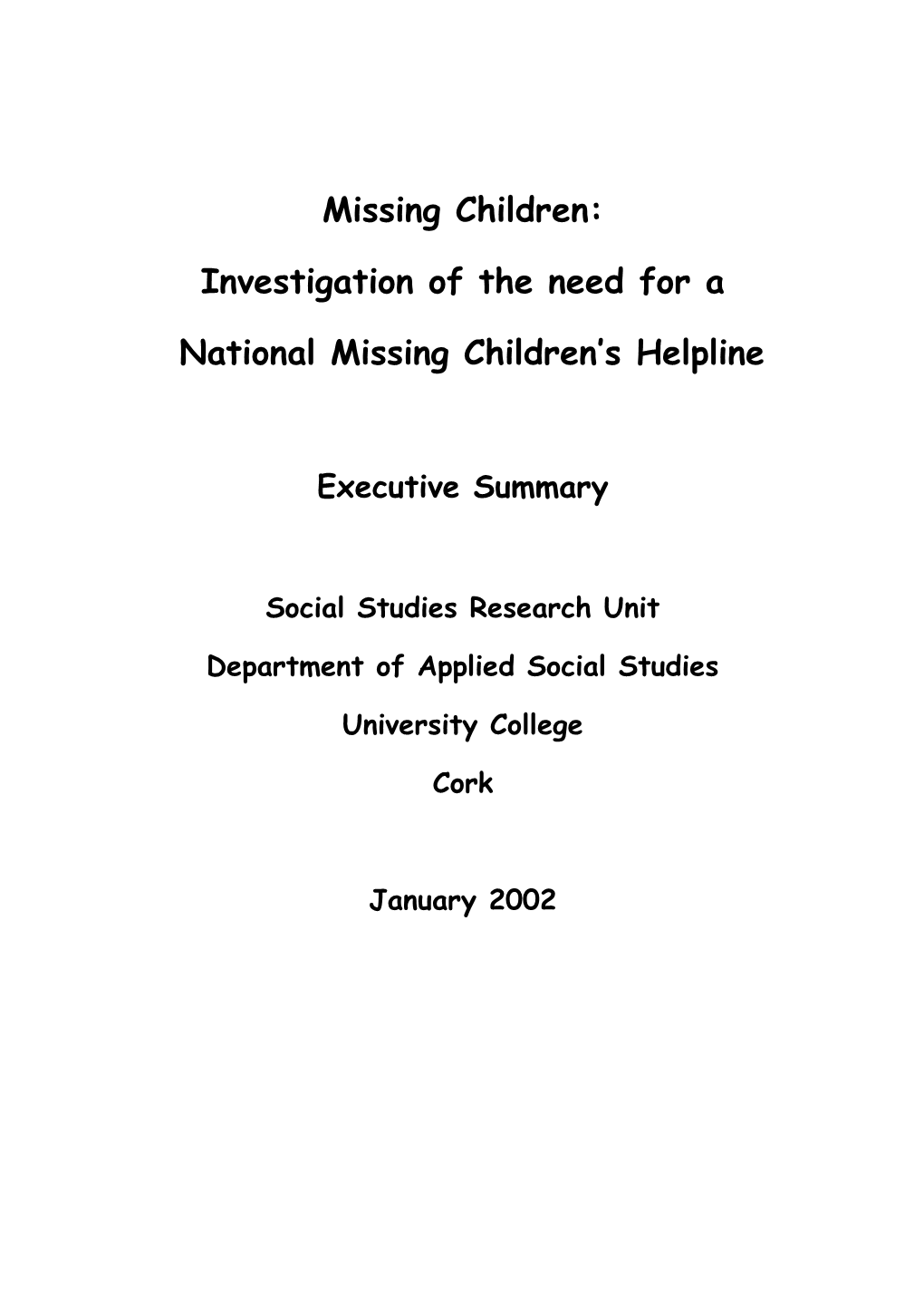 Investigation of the Need for a National Missing Children S Helpline