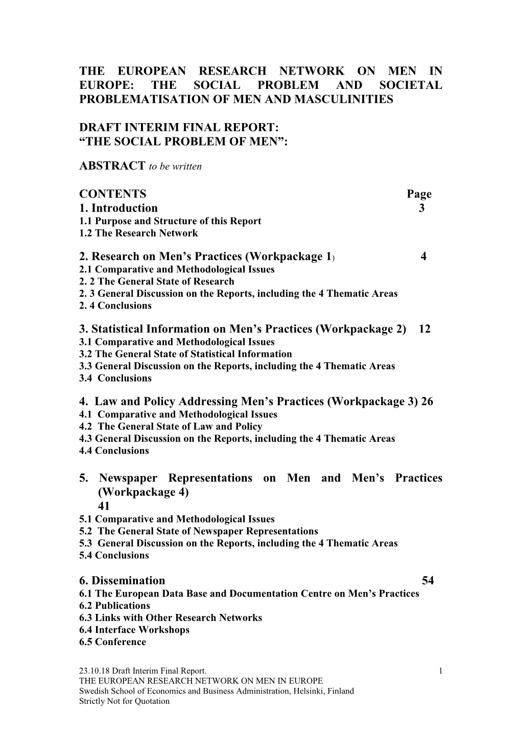 The European Research Network on Men in Europe: the Social Problem and Societal Problematisation