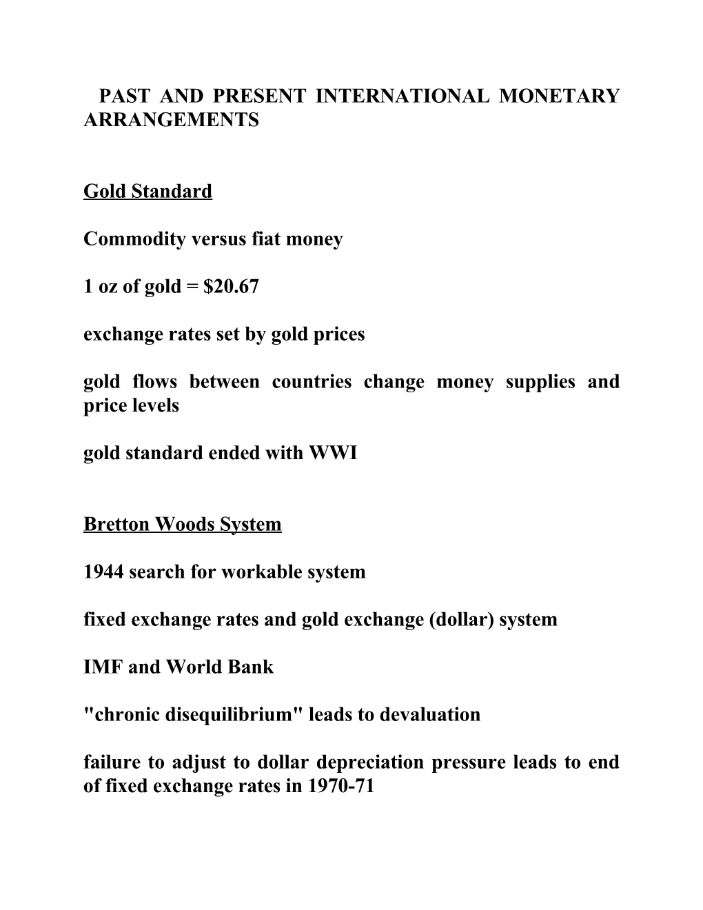 Past and Present International Monetary Arrangements