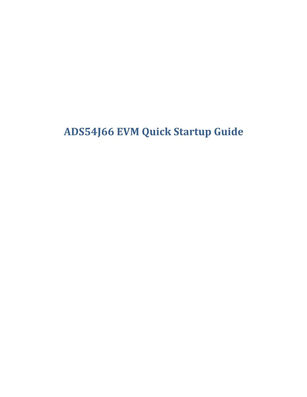 ADS54J66 EVM Quick Startup Guide