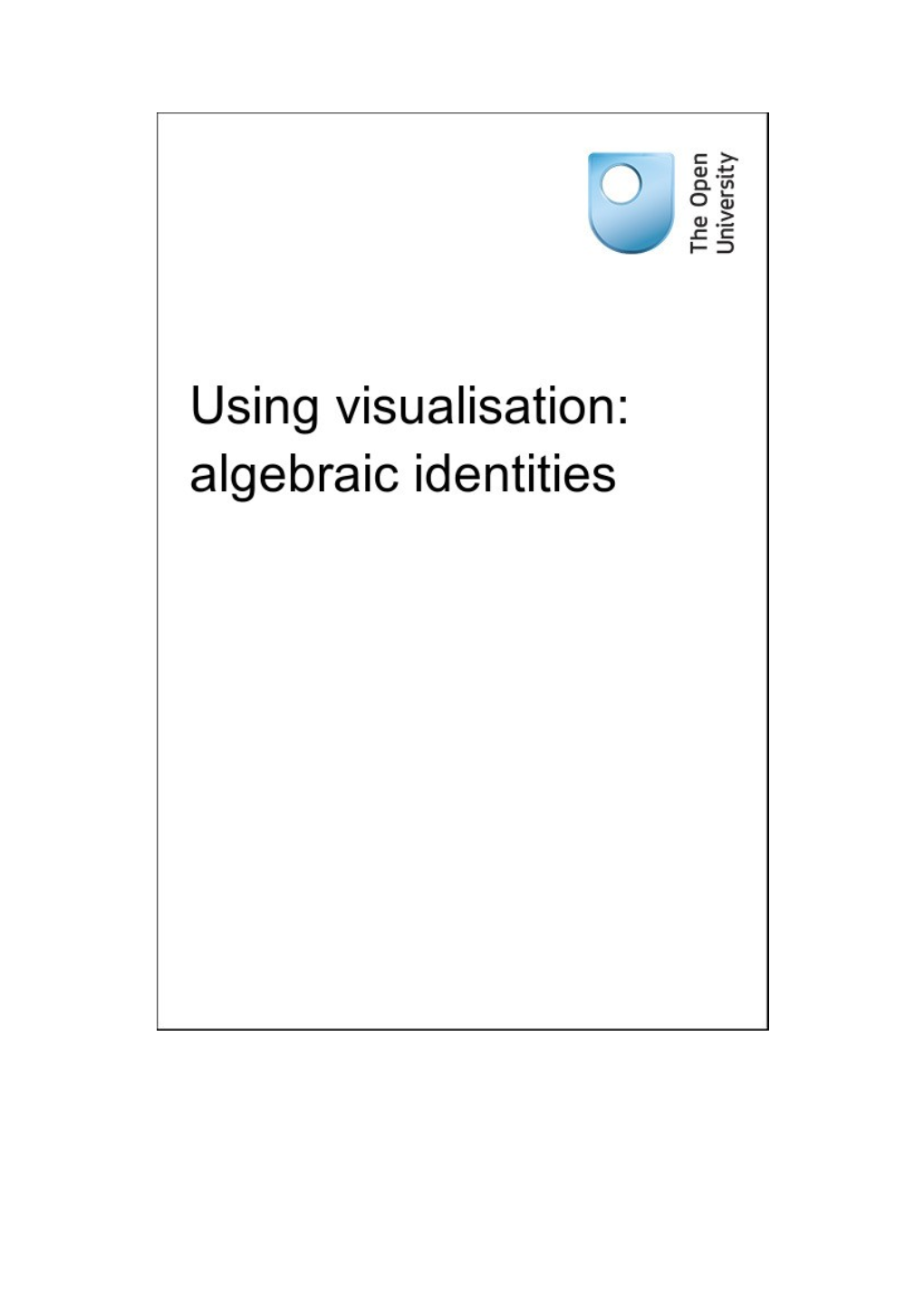 Using Visualisation: Algebraic Identities