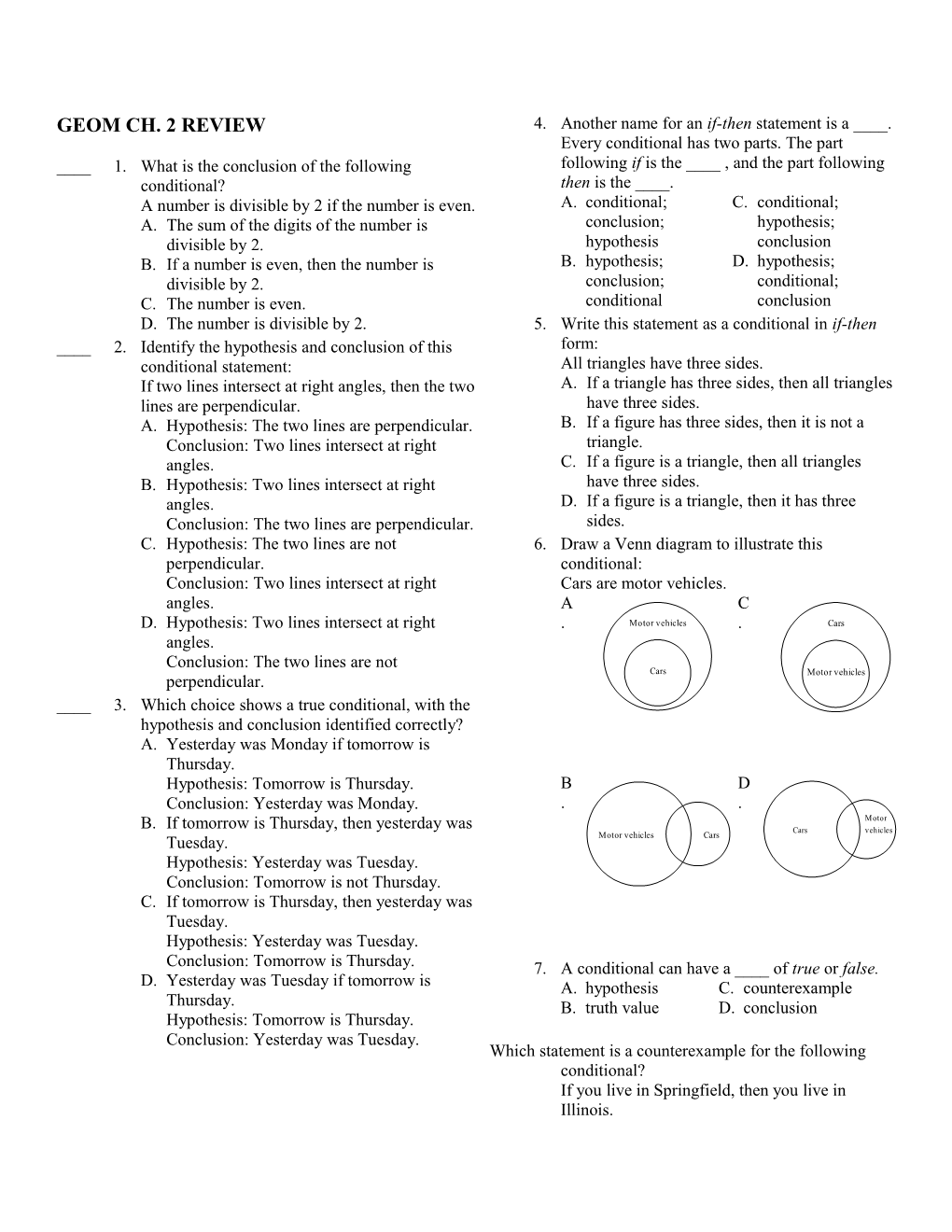 ____1.What Is the Conclusion of the Following Conditional?