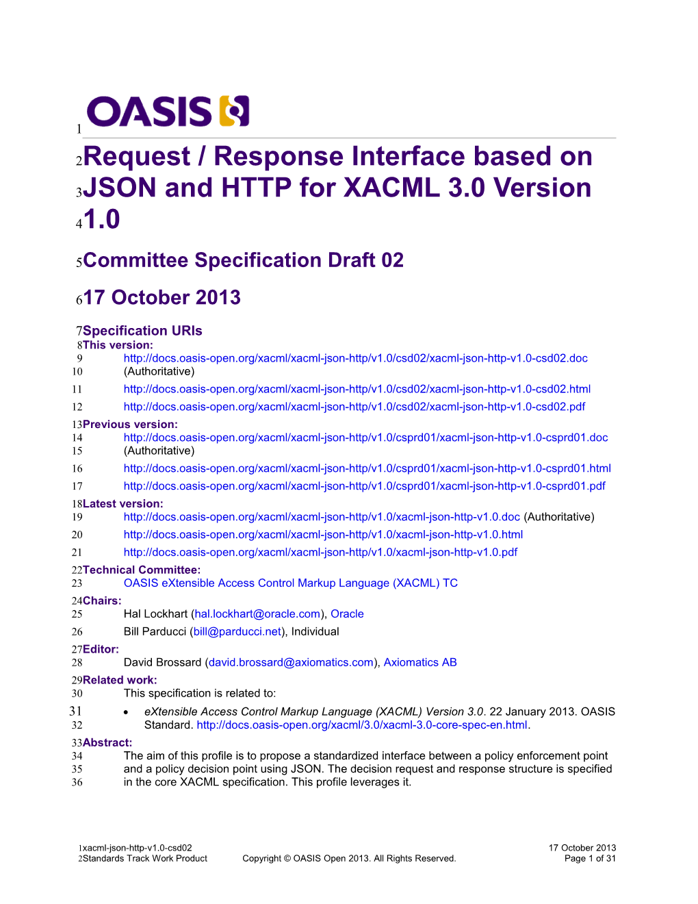 Request / Response Interface Based on JSON and HTTP for XACML 3.0 Version 1.0