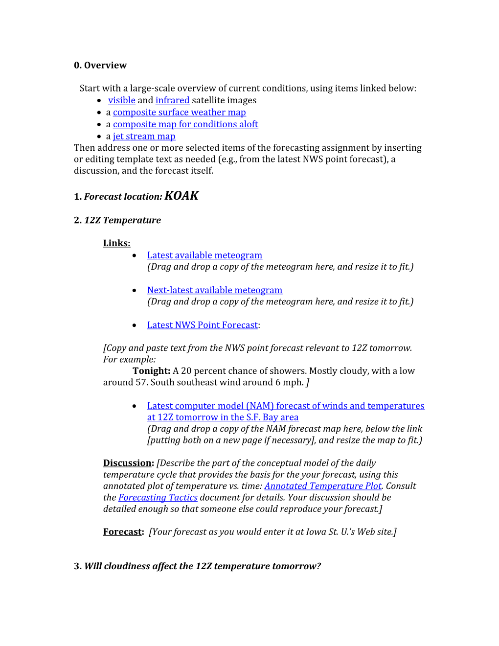 Start with a Large-Scale Overview of Current Conditions, Using Items Linked Below