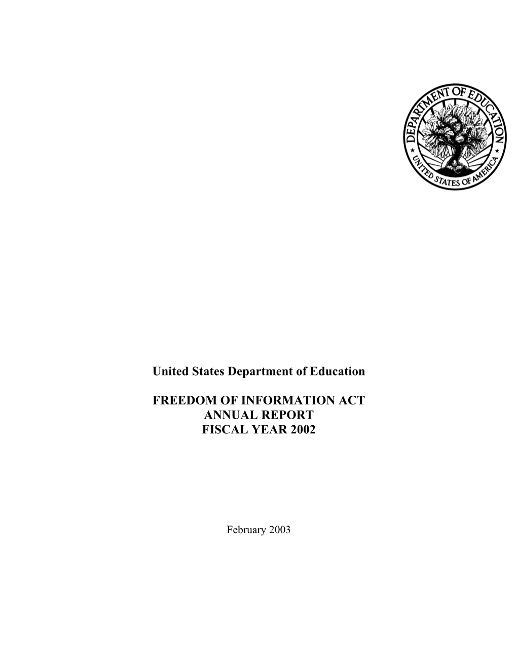 Freedom of Information Act Annual Report Fiscal Year 2002