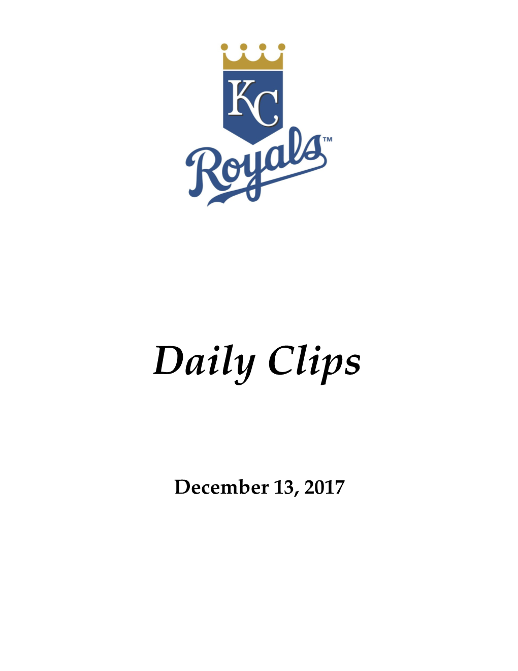 Royals Weigh Options on Day 2 of Meetings