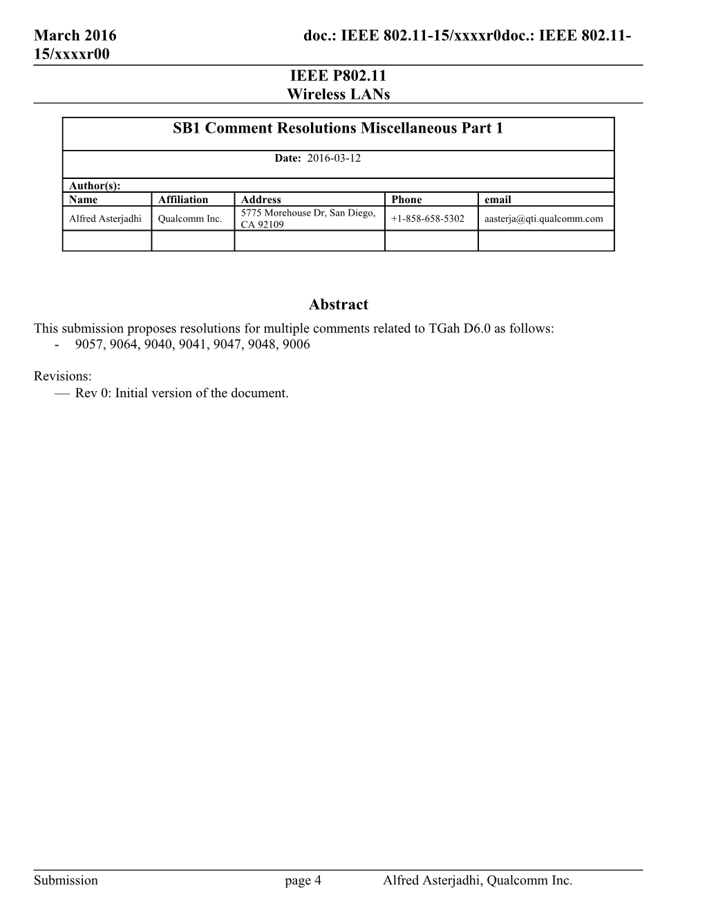 This Submission Proposesresolutions for Multiple Comments Related Totgah D6.0 As Follows