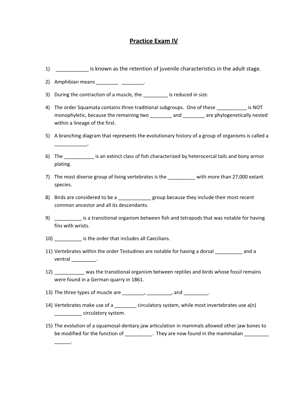 1) ______Is Known As the Retention of Juvenile Characteristics in the Adult Stage