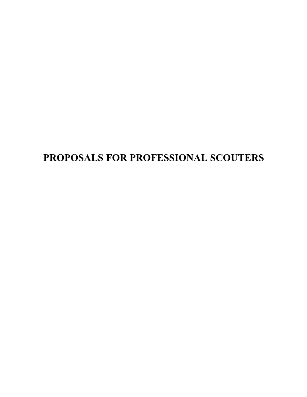 Proposals for Professional Scouters