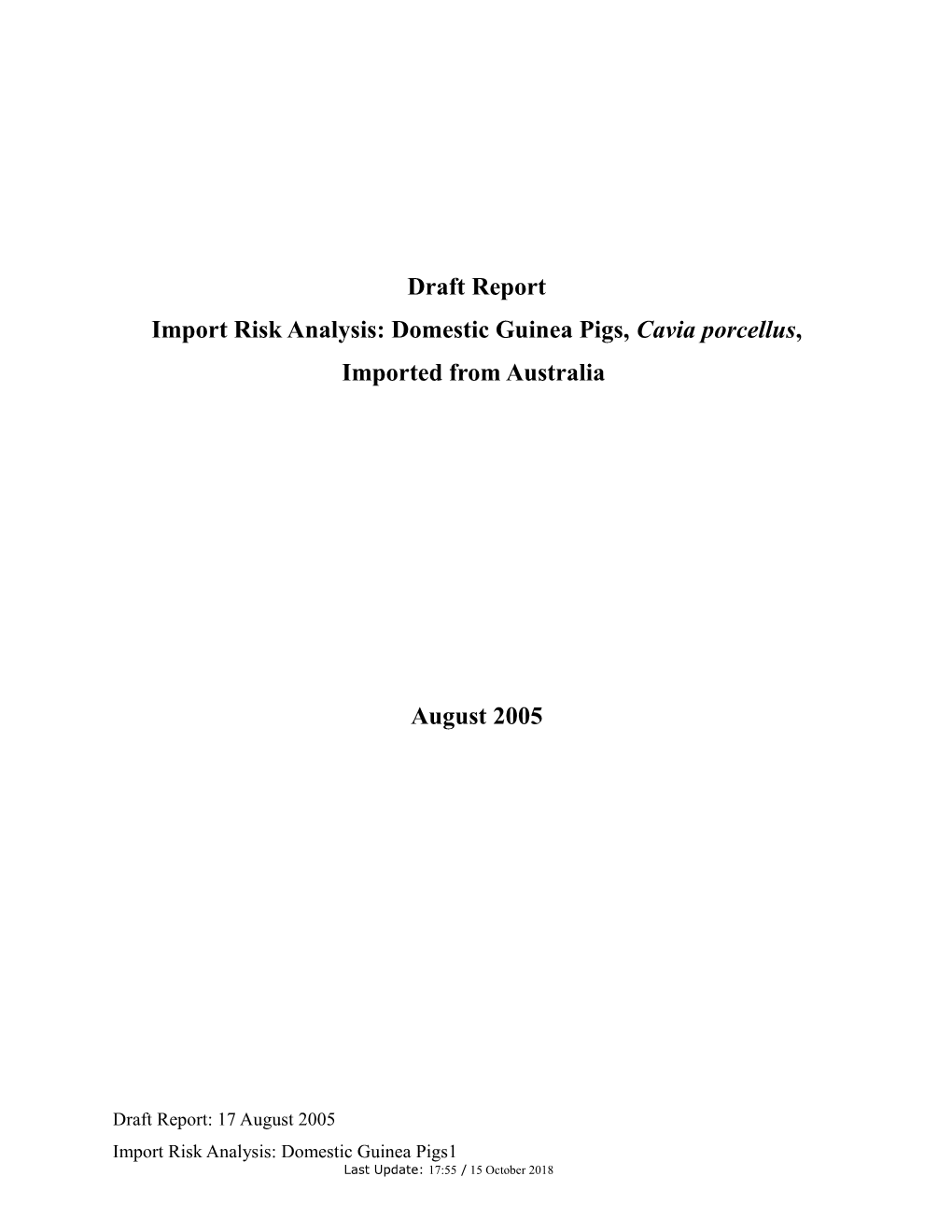 Import Risk Analysis: Domestic Guinea Pigs, Cavia Porcellus, Imported from Australia