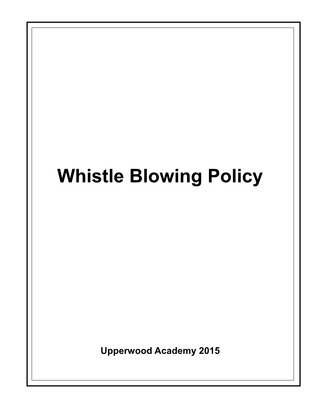 WHISTLEBLOWING POLICY Adopted by Edward Sheerien School