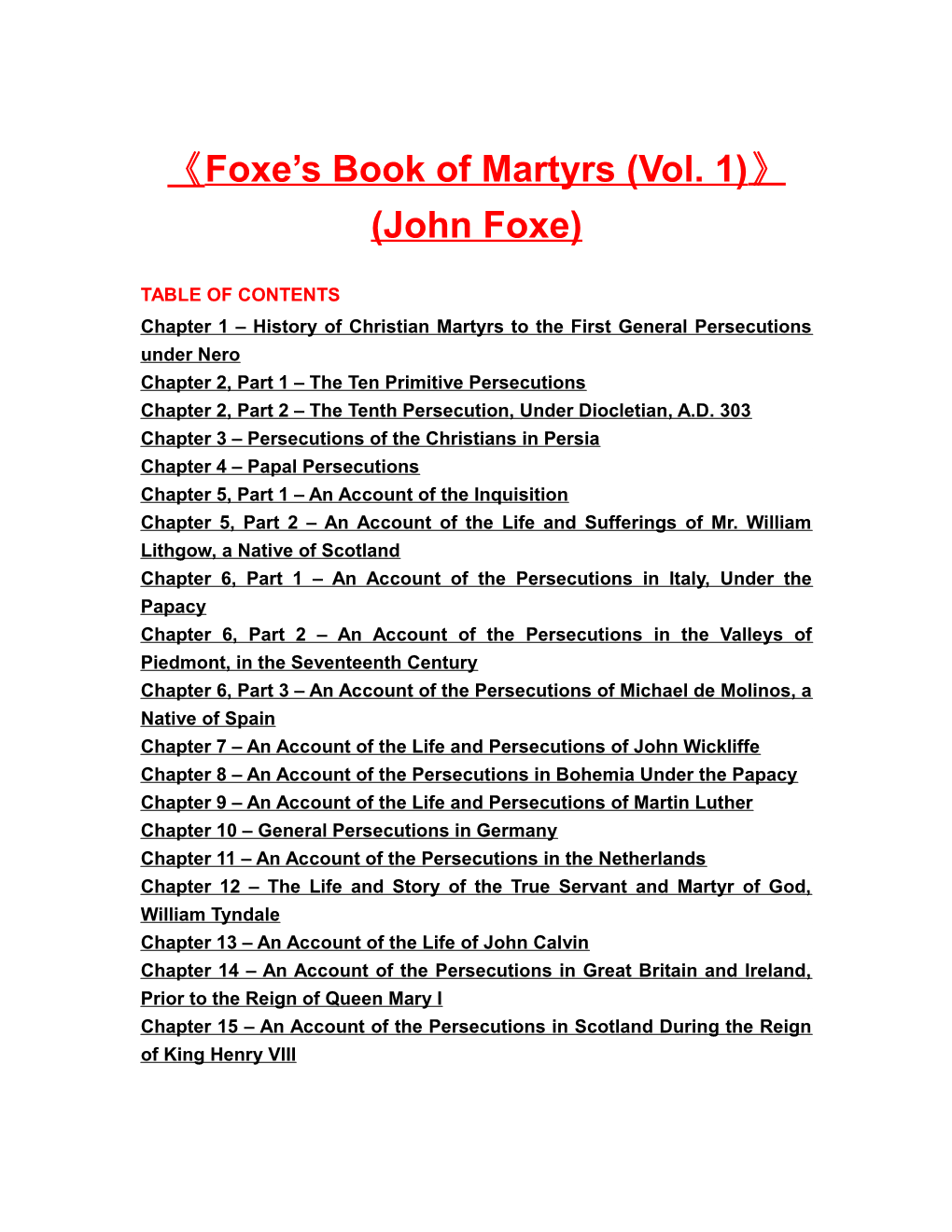 Foxe S Book of Martyrs (Vol. 1) (John Foxe)