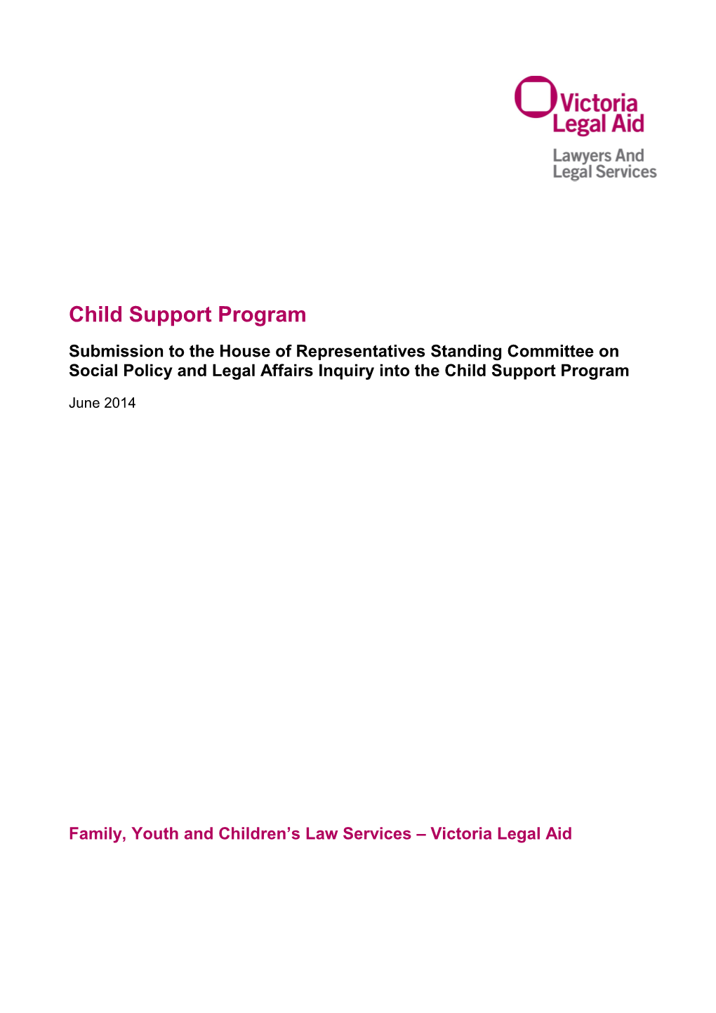 Child Support Program: Submission to the House of Representatives Standing Committee On