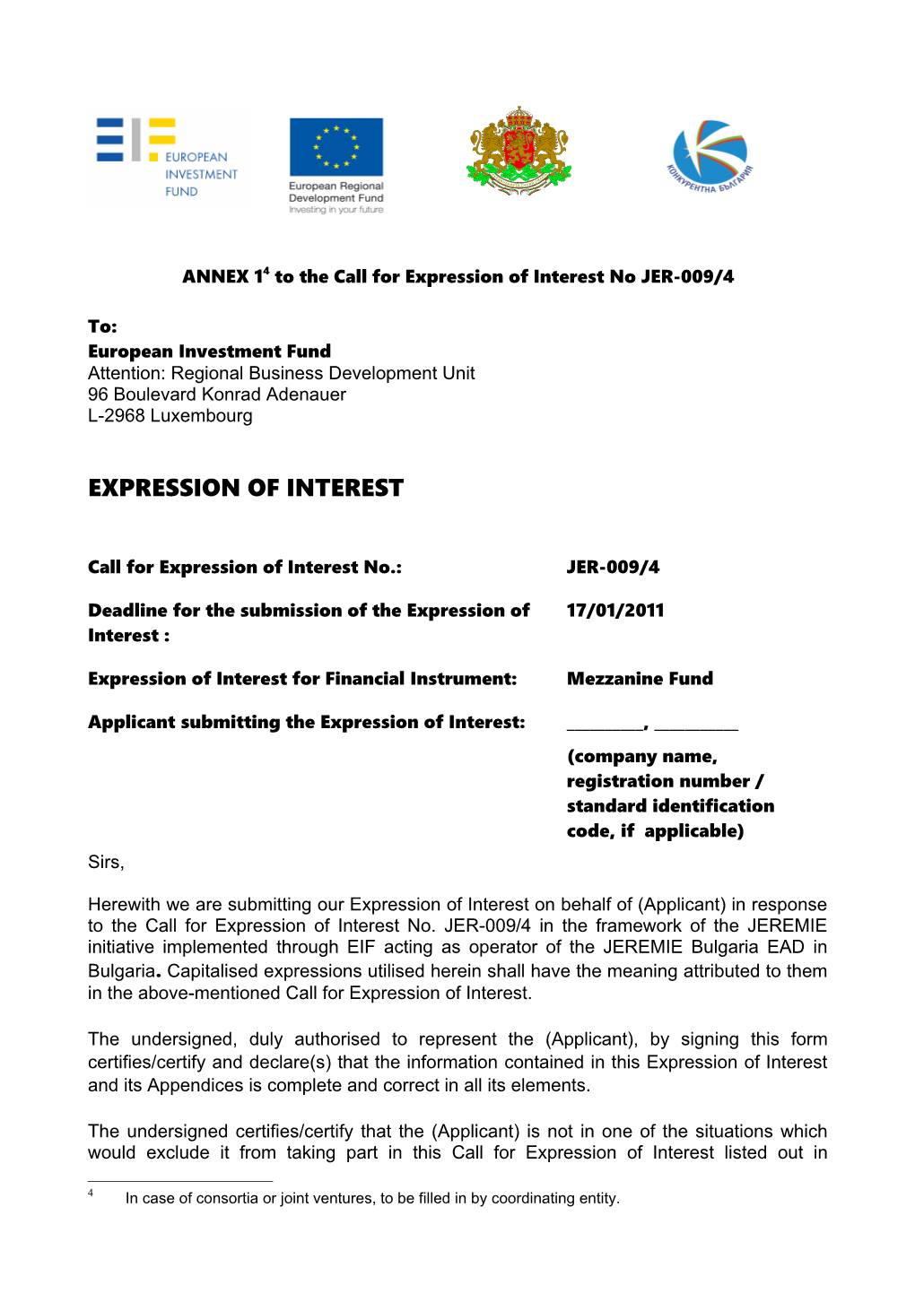 ANNEX 1 4 to the Call for Expression of Interest No JER-009/4