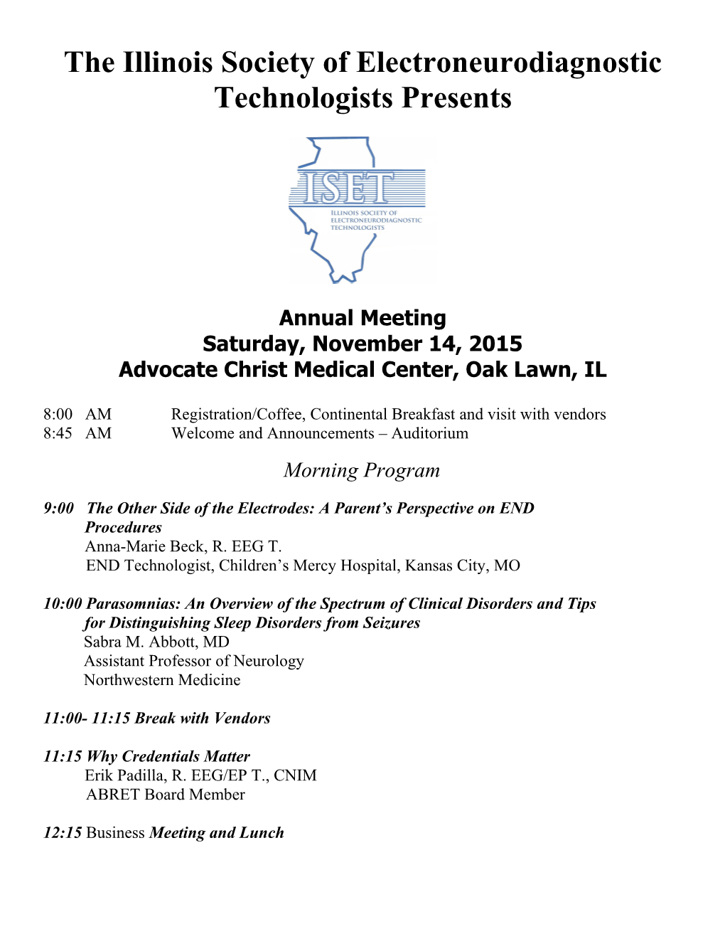 The Illinois Society of Electroneurodiagnostic Technologists Presents