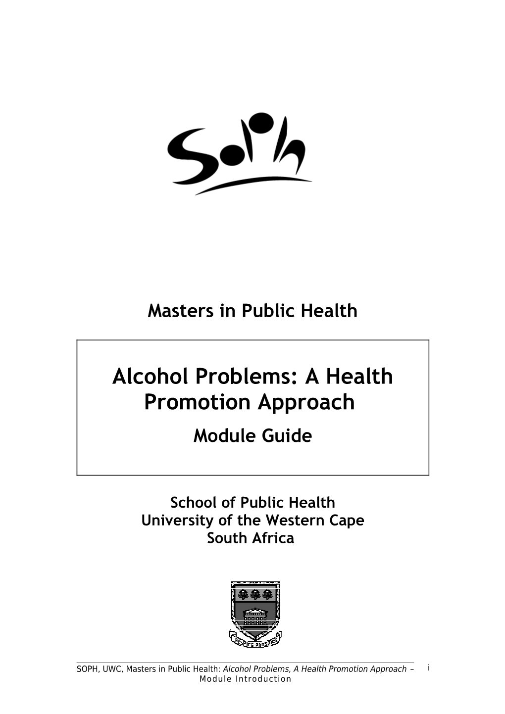 Alcohol Problems: a Health Promotion Approach