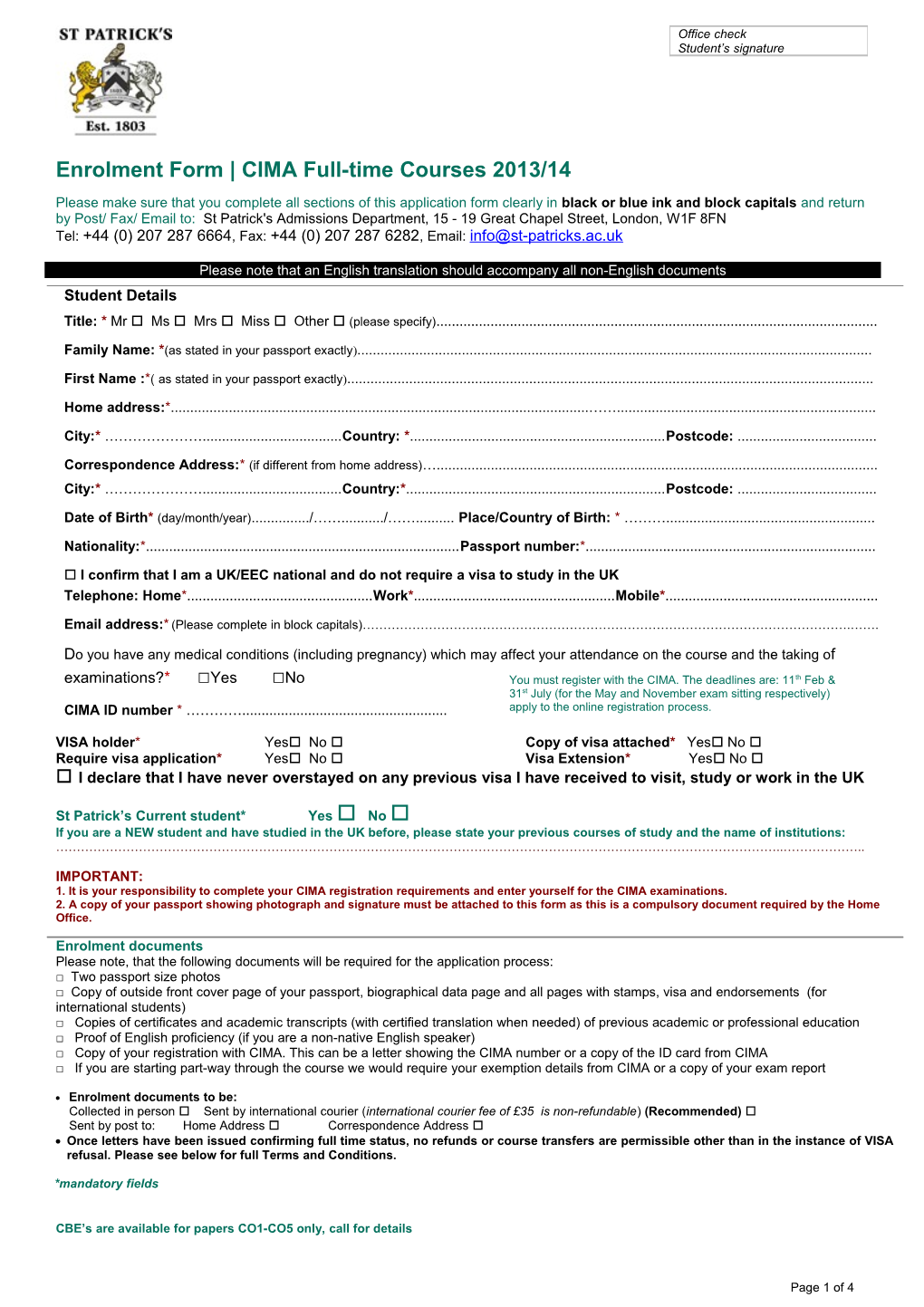 Please Make Sure That You Complete All Sections of This Application Form and Return It
