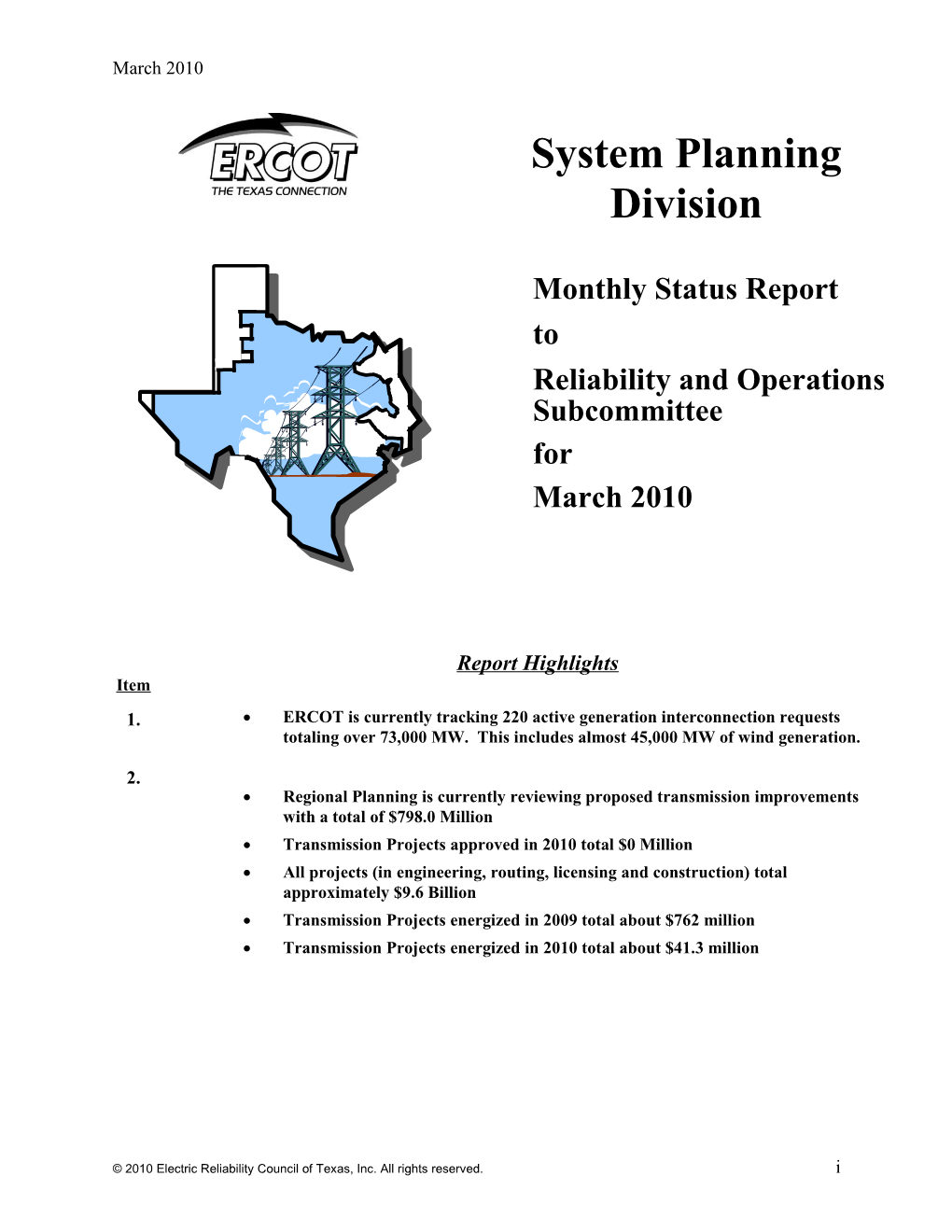 Regional Planning Is Currently Reviewing Proposed Transmission Improvements with a Total