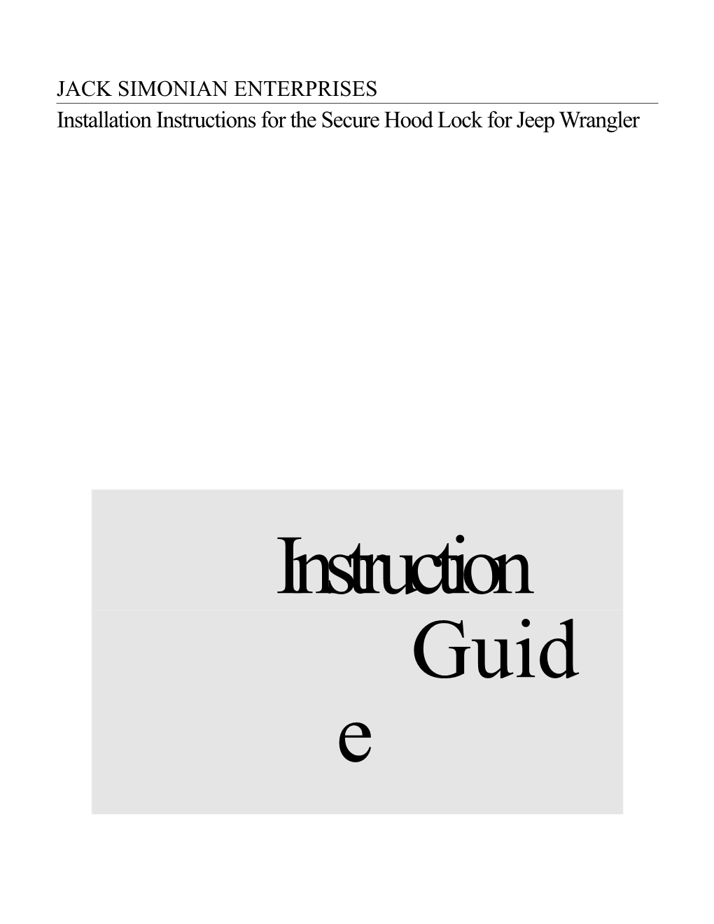 Installation Instructions for the Secure Hood Lock