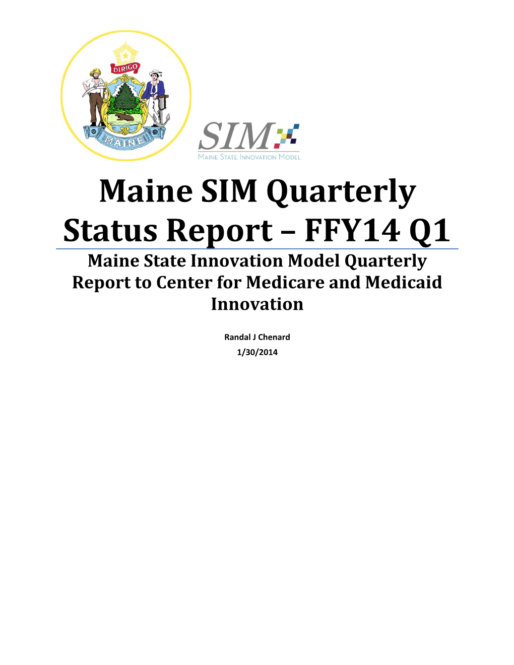 Maine SIM Quarterly Status Report FFY14 Q1