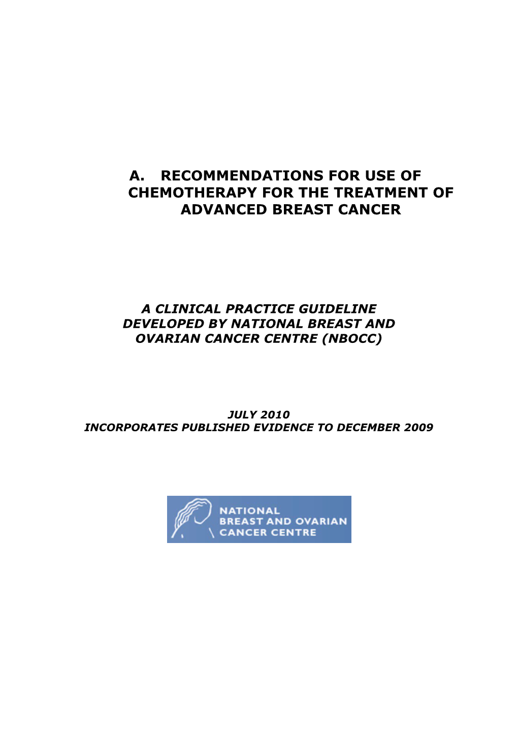 Recommendations for Use of Chemotherapy for the Treatment of Advanced Breast Cancer