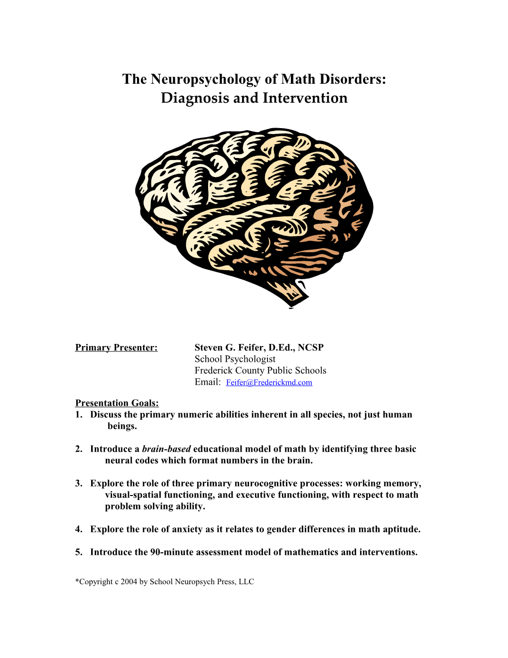 The Neuropsychology of Math Disorders